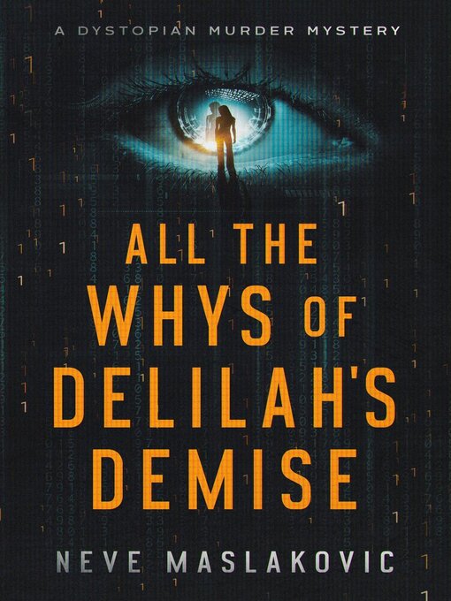 Title details for All the Whys of Delilah's Demise by Neve Maslakovic - Available